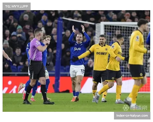 莫耶斯前场逼抢强度不足 格拉利什缺阵导致进攻创造力断层